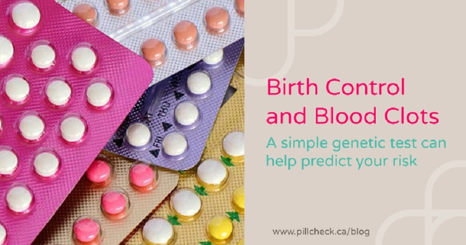 Birth Control and Blood Clots: A simple genetic test can help predict your risk
